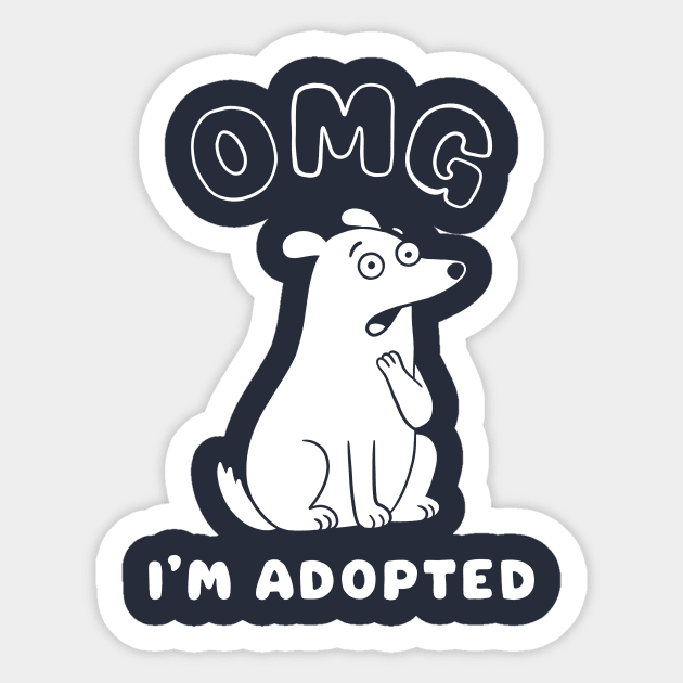 OMG I'M ADOPTED Sticker by coffeeman